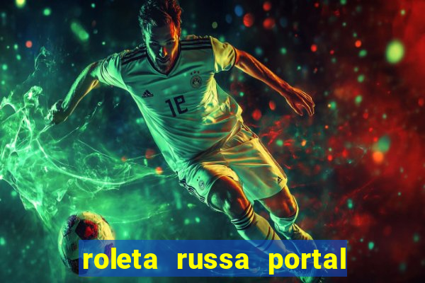 roleta russa portal do zacarias